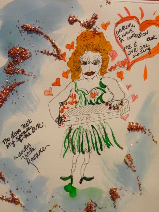 Darling, I have a confession.  Me and the DVR are dating. 